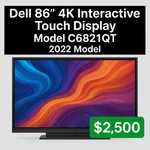 Dell 86 4k Interactive Touch Display C8621qt (2022) Free Delivery (100 Miles). Fixed Price $1000.00.